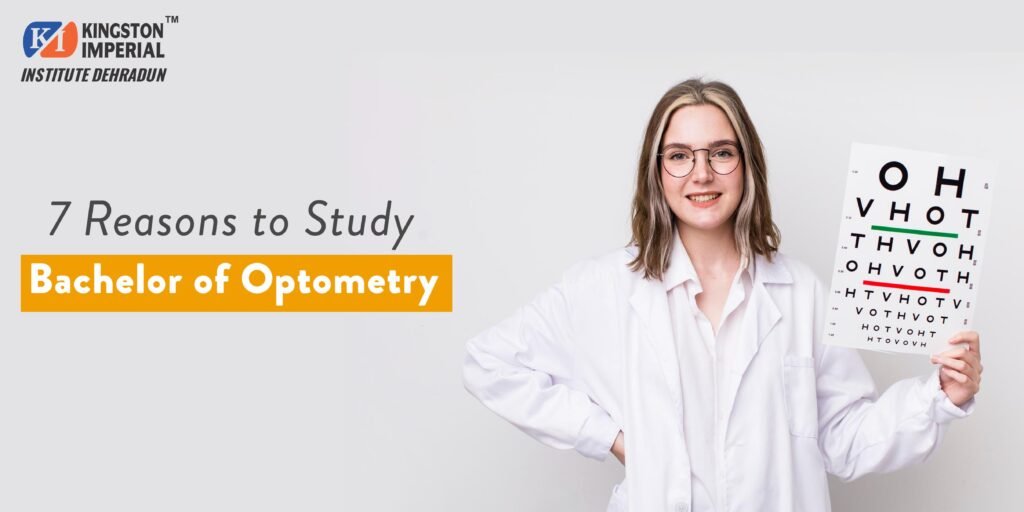 7 Reasons to Study Bachelor of Optometry