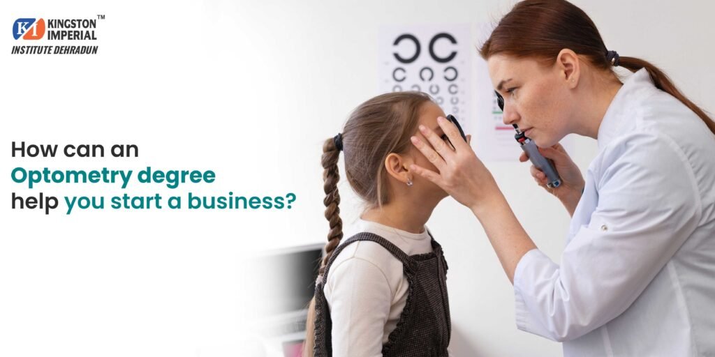 How can an optometry degree help you start a business