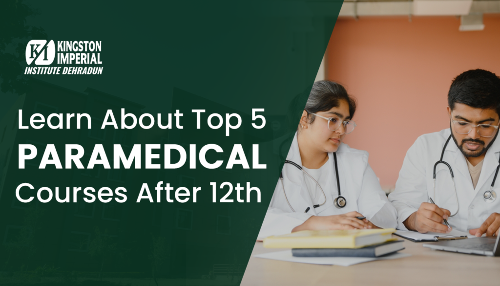 Top 5 Paramedical Courses After 12th You Should Pursue