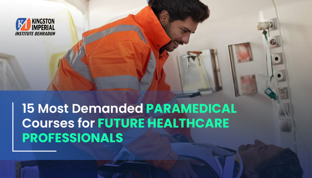 15 Most Demanded Paramedical Courses for Future Healthcare Professionals