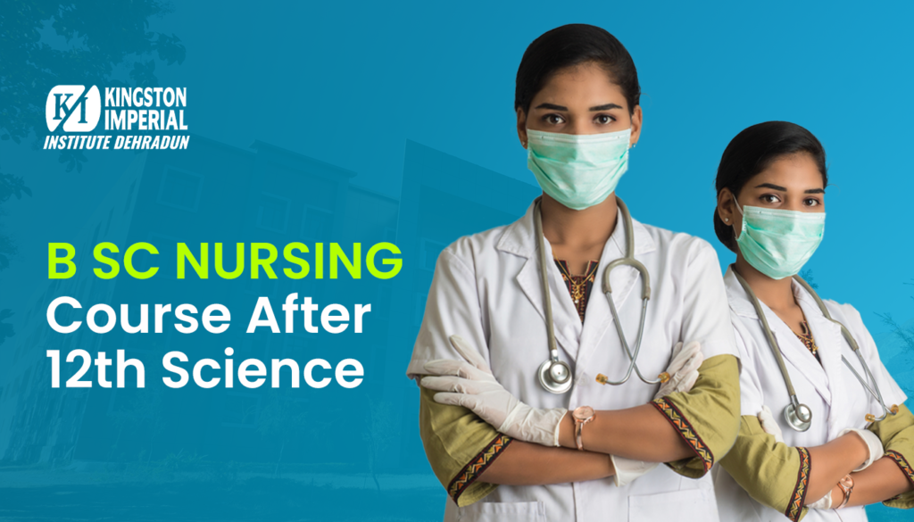 B Sc Nursing Course After 12th Science