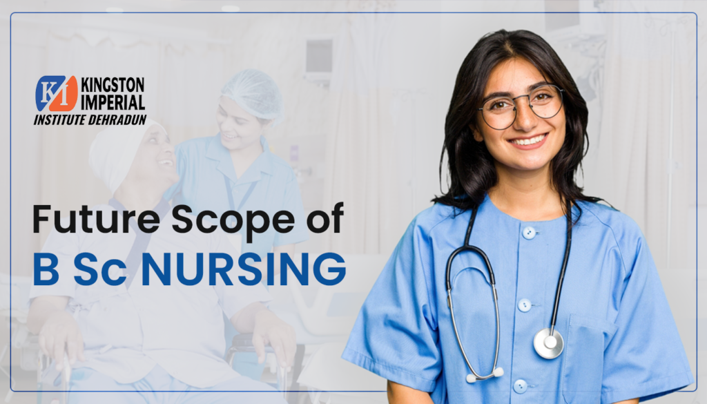 Future Scope of B Sc Nursing in India and Abroad 2025