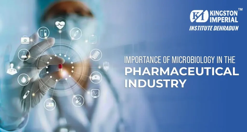 Importance of Microbiology in Pharmaceutical Industry