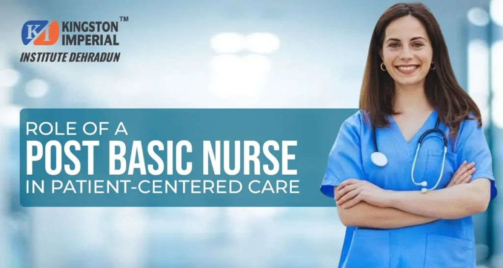 Role of a Post Basic Nurse in Patient-Centered Care 1 role of post basic nurse