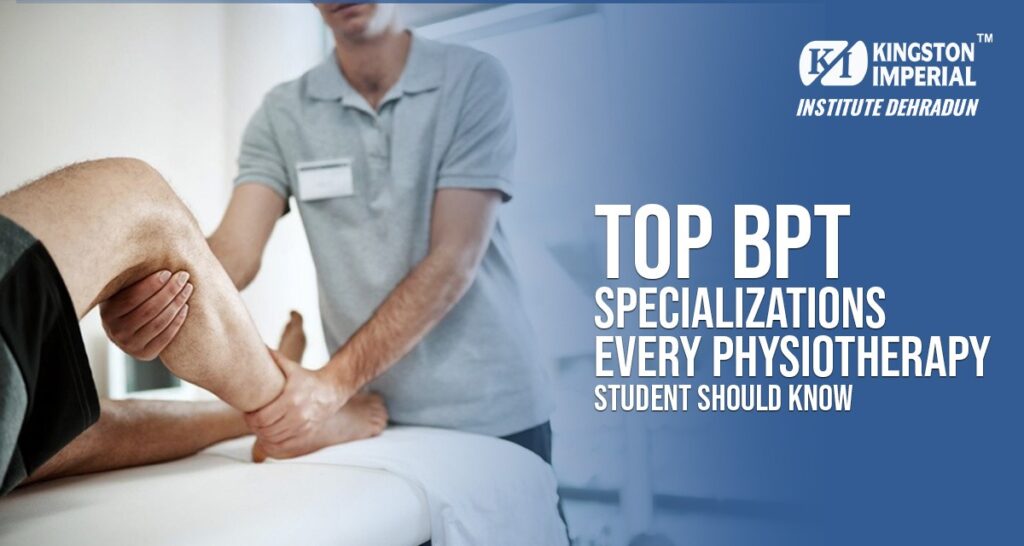 Top BPT Specializations Every Physiotherapy Student Should Know 1 WhatsApp Image 2025 09 26 at 12.11.12 PM