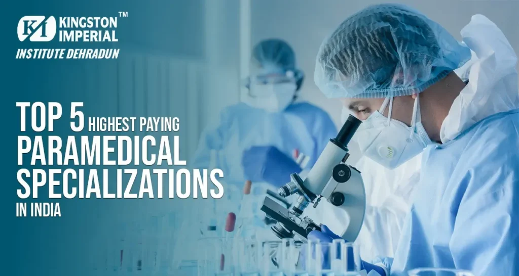 Top 5 Highest Paying Paramedical Specializations in India 1 paramedical specializations in India