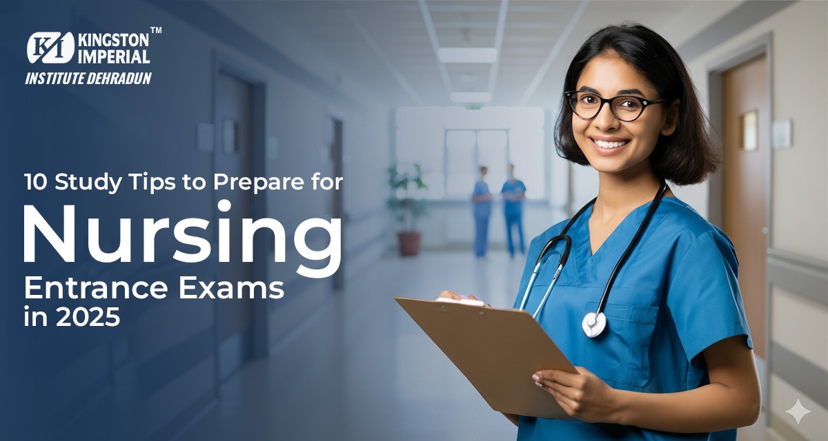 10 Study Tips to Prepare for Nursing Entrance Exams in 2025 - KIIMS 1 10 Study Tips to Prepare for Nursing Entrance Exams in 2025 1
